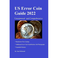U.S. Error Coin Guide 2022: Comprehensive and unsurpassed - Paperback