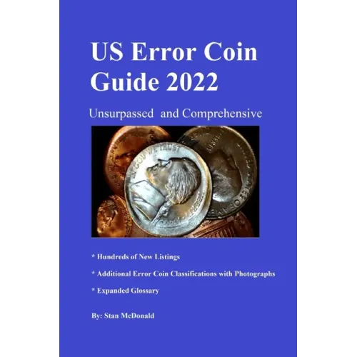 U.S. Error Coin Guide 2022: Comprehensive and unsurpassed - Paperback
