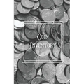 Coin Inventory: Collection Log Book, Collectors Coins Record, Catalog Ledger Notebook, Keep Track Purchases, Collectible Diary, Gift, Collecting Logbo - Paperback