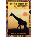 On the Scent of a Continent: Memories of Africa - Paperback