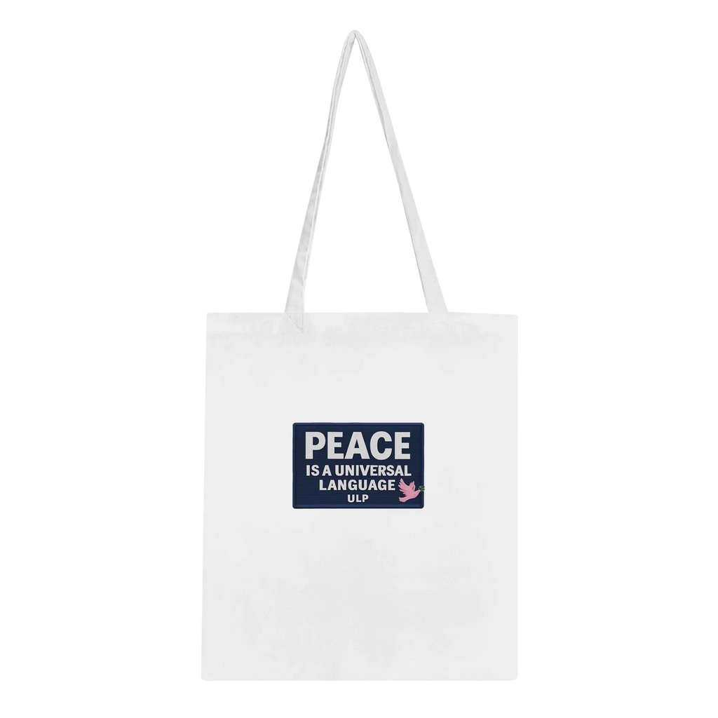 Peace is a Universal Language – Tote Bag