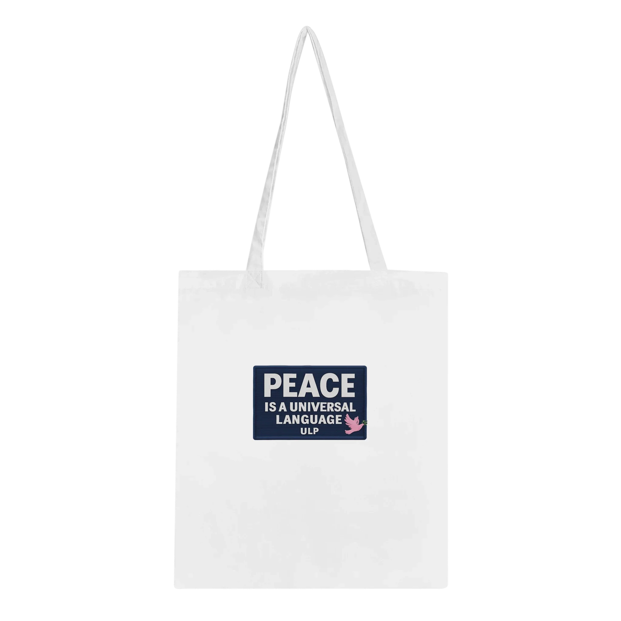 Peace is a Universal Language – Tote Bag