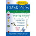 Diamonds (4th Edition): The Antoinette Matlins Buying Guide-How to Select, Buy, Care for & Enjoy Diamonds with Confidence and Knowledge - Hardcover