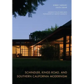 Schindler, Kings Road, and Southern California Modernism - Hardcover