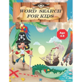 word search for kids: Puzzle Book for Kids .Words Activity for Children 4-8 ages ( search and find) find your treasure .100 pages - Paperback