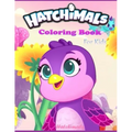 Hatchimals coloring book FOR KIDS: Anxiety Hatchimals Coloring Books For Adults And Kids Relaxation And Stress Relief - Paperback
