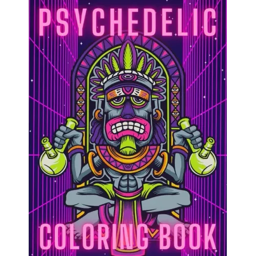 Psychedelic Coloring Book: Trippy Things For Adults Stoner Journal High Thoughts Relaxing And Stress Relieving Art - Paperback