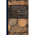 A Guide to the Coins of Great Britain & Ireland - Hardcover