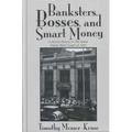 Banksters Bosses Smart Money: Social History of Great Toledo Bank Cras - Paperback