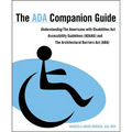 The ADA Companion Guide: Understanding the Americans with Disabilities ACT Accessibility Guidelines (Adaag) and the Architectural Barriers ACT (Aba) - Paperback