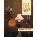 Oil Lamps: The Kerosene Era in North America - Paperback