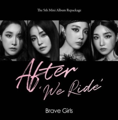 Brave Girls 5th Mini Album Repackage - After â€˜We Rideâ€™ Album