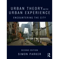 Urban Theory and the Urban Experience: Encountering the City - Paperback