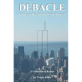 Debacle: Failing to Rebuild the Twin Towers: A Collection of Essays - Paperback