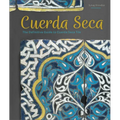 Cuerda Seca: The Definitive Guide to Cuerda Seca Tile - Hardcover