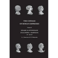 The Coinage of Roman Empresses: Denarii & Antoniniani, Julia Domna - Mariniana, 193-260 AD. - Paperback