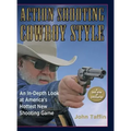 Action Shooting Cowboy Style - Hardcover