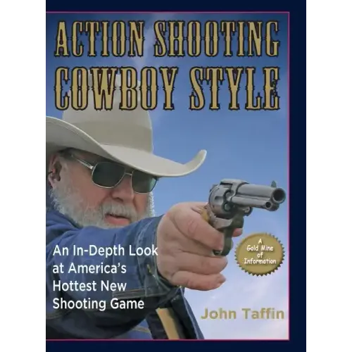 Action Shooting Cowboy Style - Hardcover