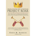 From Inside the Godhead, Project: Roar: How to Reach One Accord Relationship & Revival in the Christian Church: Featuring: the Christian Committal Pra - Paperback