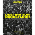 Destination Dancefloor: A Global Atlas of Dance Music and Club Culture from London to Tokyo, Chicago to - Hardcover