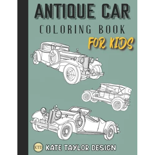 Antique car coloring book for kids: Classic car coloring book for kids - Paperback
