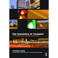 The Economics of Transport: A Theoretical and Applied Perspective - Paperback