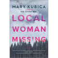 Local Woman Missing: A Novel of Domestic Suspense - Paperback