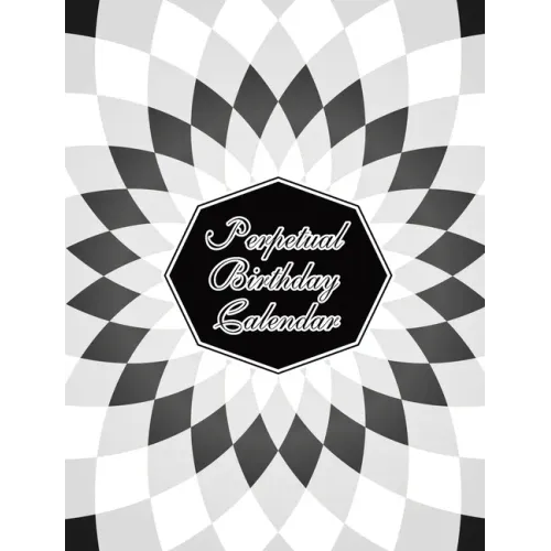 Perpetual Birthday Calendar: Geometric Optical Illusion Themed Hardbound Birthday Book Daily Monthly Organizer 8x10 Desk Diary For Birthdays, Impor - Hardcover