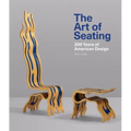 The Art of Seating: 200 Years of American Design - Hardcover
