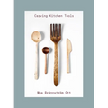 Carving Kitchen Tools - Paperback
