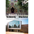 The University & Urban Revival: Out of the Ivory Tower and Into the Streets - Hardcover