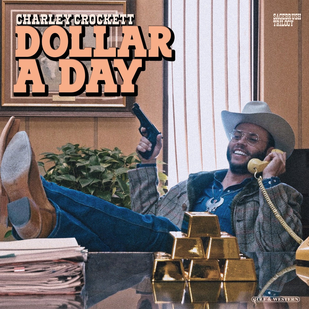 Charley Crockett - Dollar A Day [LP] |