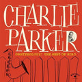 Charlie Parker - Ornithology: The Best Of Bird (LP) - PhishStones Products