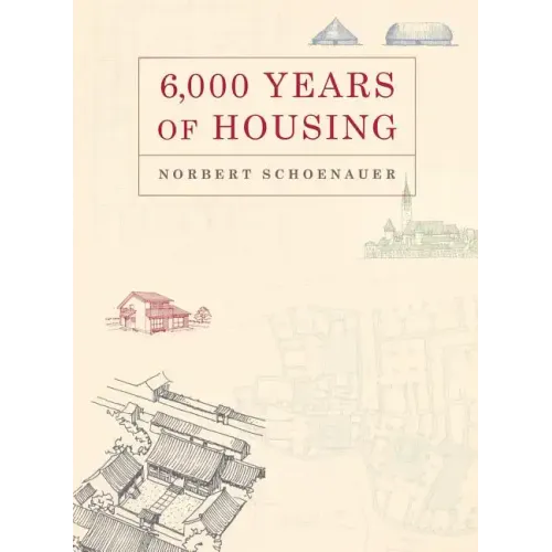 6,000 Years of Housing - Paperback