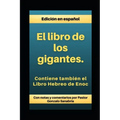 El Libro de los Gigantes: Los Vigilantes, los Nephilim, y el Libro Hebreo de Enoc - Paperback