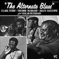 Clark Terry, Freddie Hubbard, Dizzy Gillespie & Os - The Alternate Blues (180 Gram) (LP) - PhishStones Products