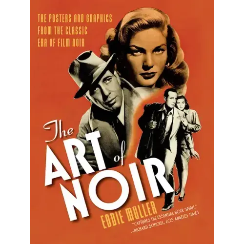 The Art of Noir: The Posters and Graphics from the Classic Era of Film Noir - Paperback