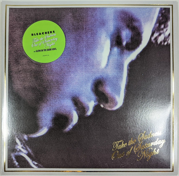 Take The Sadness Out Of Saturday Night (180G/Green Glow LP Vinyl)