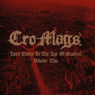 Hard Times In The Age Of Quarrel: Vol 2 (2LP/Red Vinyl) & Hard Times In The Age Of Quarrel: Vol 2 (2LP)