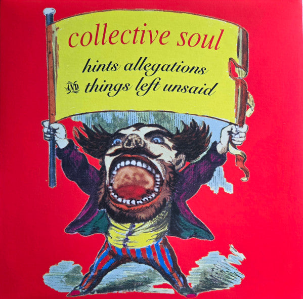 Collective Soul & Hints Allegations & Things Left Unsaid