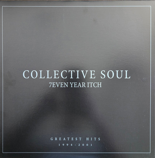 Collective Soul & 7Even Year Itch: Greatest Hits, 1994-2001