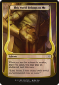 This World Belongs to Me (OVER-18★) - Archenemy: Nicol Bolas Schemes