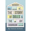 Warwick Doll Museum - The Story of Dolls and the Joy Collection - Paperback