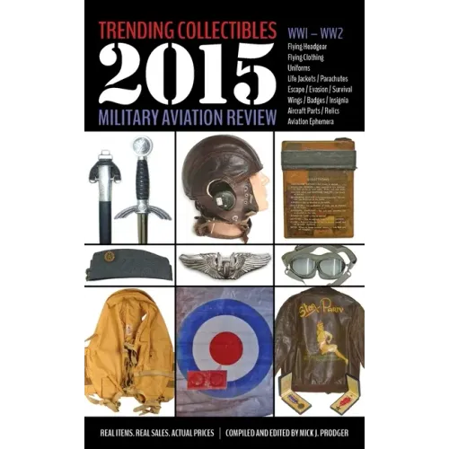 Trending Collectibles: 2015 Military Aviation Review-WW1 WW2 - Paperback