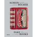 Fake Books: The Art of Bibliophilic Deceit - Hardcover