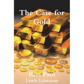 The Case for Gold - Paperback