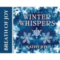 Breath of Joy: Winter Whispers - Paperback