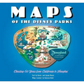 Maps of the Disney Parks: Charting 60 Years from California to Shanghai - Hardcover