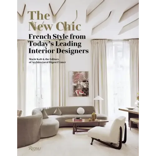 The New Chic: French Style from Today's Leading Interior Designers - Hardcover