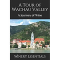 A Tour of Wachau Valley: A Journey of Wine - Paperback